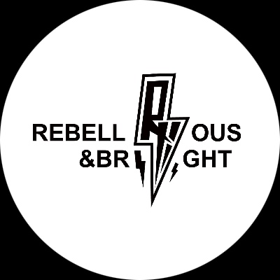 REBELLiOUS & BRiGHT